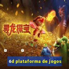 6d plataforma de jogos